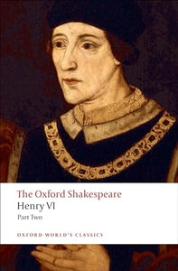 Henry VI, Part Two: The Oxford Shakespeare 