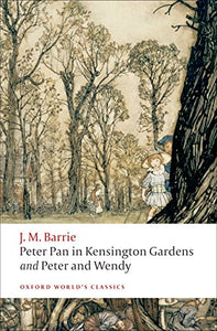 Peter Pan in Kensington Gardens / Peter and Wendy 