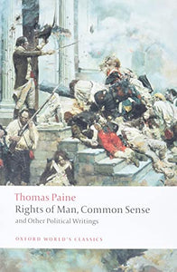 Rights of Man, Common Sense, and Other Political Writings 