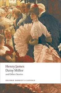 Daisy Miller and Other Stories 