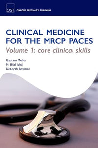 Clinical Medicine for the MRCP PACES 