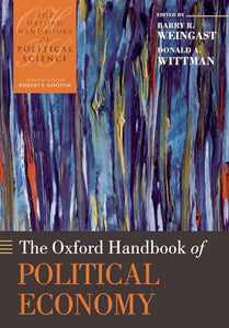 The Oxford Handbook of Political Economy 