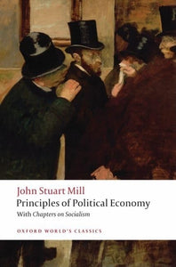 Principles of Political Economy and Chapters on Socialism 