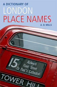 A Dictionary of London Place-Names 