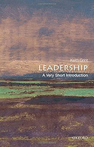 Leadership: A Very Short Introduction 