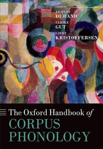 The Oxford Handbook of Corpus Phonology 