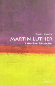 Martin Luther: A Very Short Introduction 