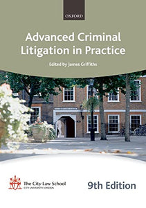 Advanced Criminal Litigation in Practice 