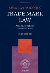 A Practical Approach to Trade Mark Law 