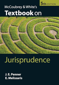 McCoubrey & White's Textbook on Jurisprudence 