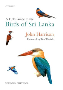 A Field Guide to the Birds of Sri Lanka 