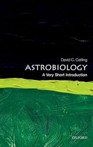 Astrobiology: A Very Short Introduction 