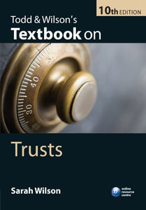 Todd & Wilson's Textbook on Trusts 