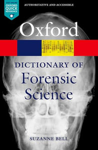 A Dictionary of Forensic Science 