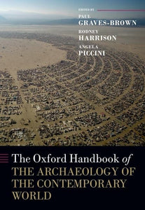 The Oxford Handbook of the Archaeology of the Contemporary World 