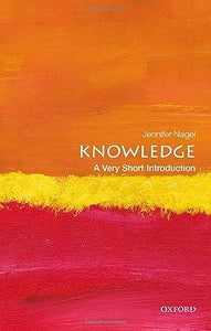 Knowledge: A Very Short Introduction 