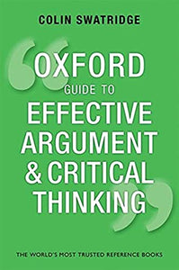 Oxford Guide to Effective Argument and Critical Thinking 