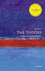 The Tudors: A Very Short Introduction 