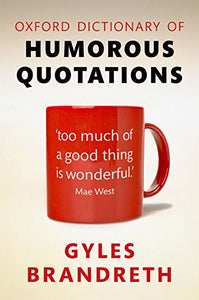 Oxford Dictionary of Humorous Quotations 