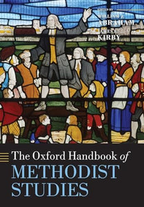 The Oxford Handbook of Methodist Studies 