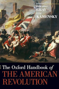 The Oxford Handbook of the American Revolution 