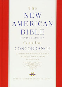 New American Bible Revised Edition Concise Concordance 