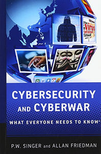 Cybersecurity and Cyberwar 