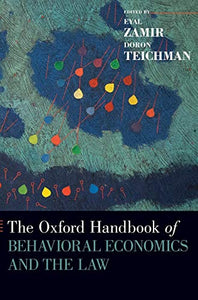 The Oxford Handbook of Behavioral Economics and the Law 