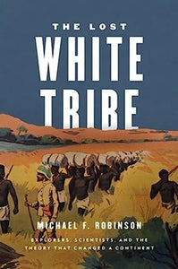 The Lost White Tribe 