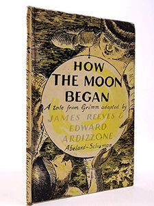 How the Moon Began 