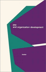 Pay and Organization Development 