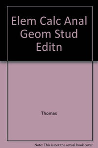 Elem Calc Anal Geom Stud Editn 
