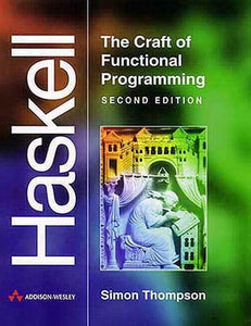 Haskell:The Craft of Functional Programming 