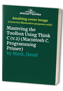 Macintosh C. Programming Primer 