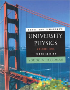 Sears and Zemansky's University Physics, Volume 1 