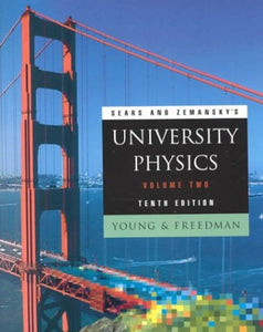 Sears and Zemansky's University Physics, Volume 2 