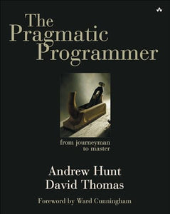 Pragmatic Programmer, The 