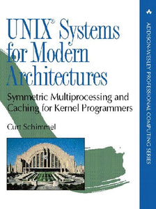 UNIX Systems for Modern Architectures 