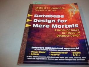 Database Design for Mere Mortals® 