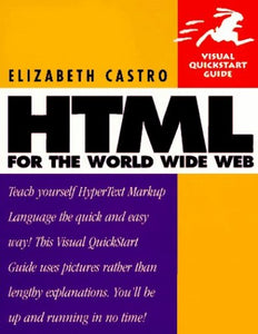 HTML for the World Wide Web 