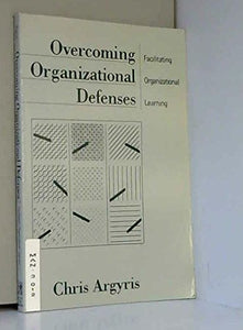 Overcoming Organizational Defenses 