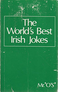 The World's Best Irish Jokes 