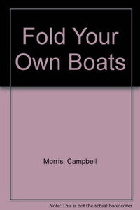 Fold Your Own Boats 