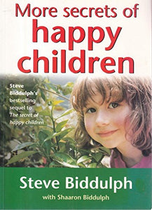 More Secrets of Happy Children 