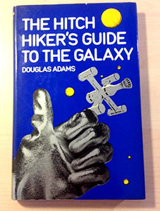 The Hitch Hiker's Guide to the Galaxy 