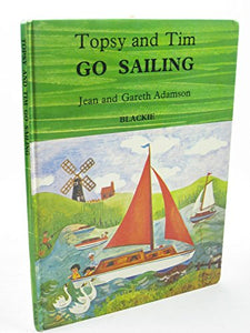 Topsy and Tim Go Sailing 