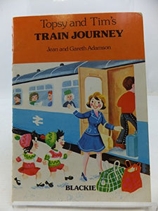 Topsy and Tim's Train Journey 