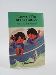 Topsy and Tim at the Seaside 