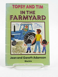 Topsy and Tim at the Farmyard 