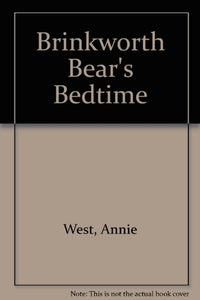 Brinkworth Bear's Bedtime 